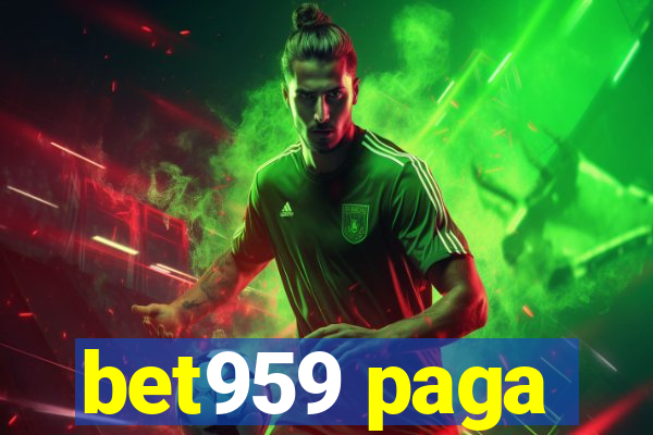 bet959 paga